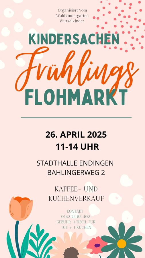 Plakat zum Kindersachen-Frühlingsflohmarkt am 26. April 2025 in der Stadthalle Endingen